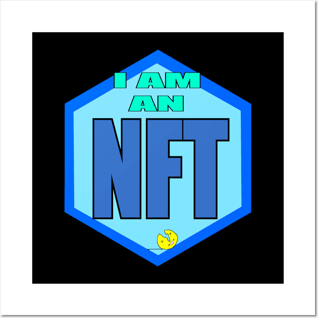 I AM AN NFT Wall Art by sillyindustries